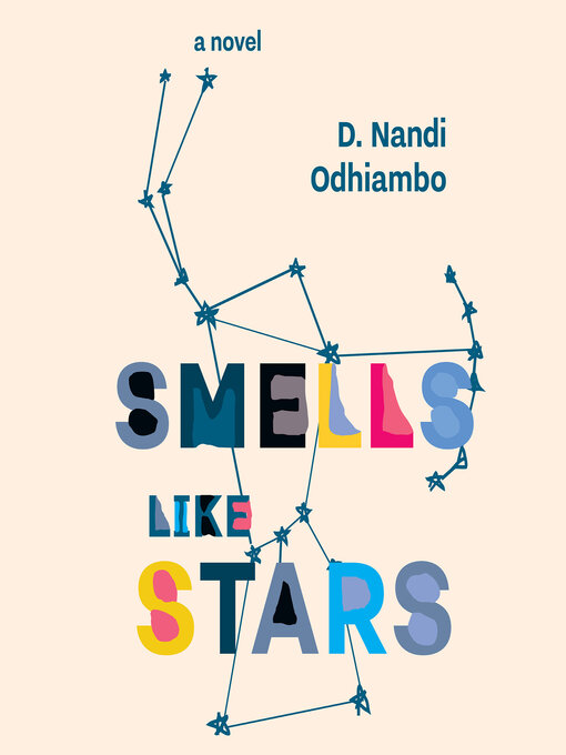 Title details for Smells Like Stars by D. Nandi Odhiambo - Available